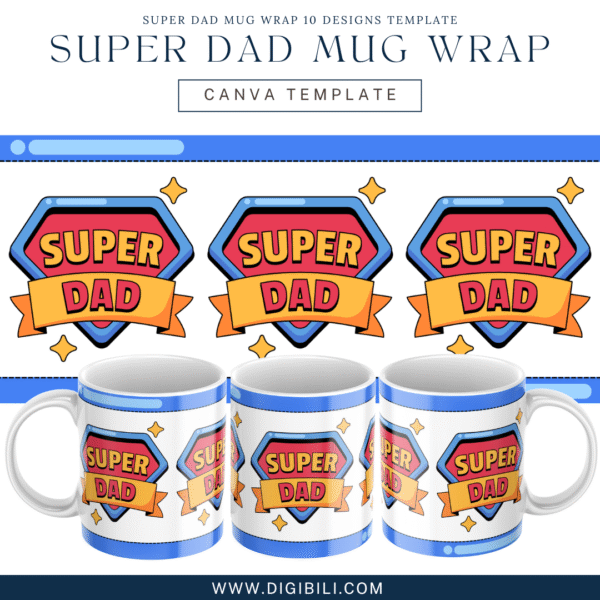 FATHER'S DAY SUPER DAD MUG WRAP 10 DESIGNS TEMPLATE