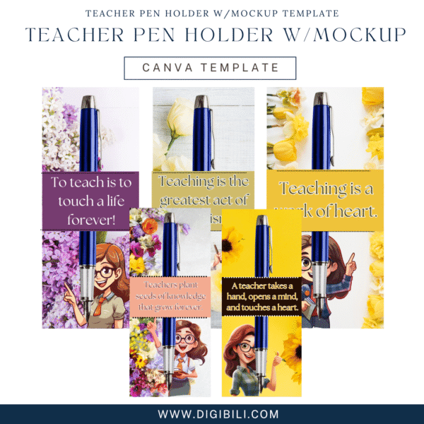 TEACHER PEN HOLDER W/MOCKUP TEMPLATE