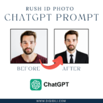 RUSH ID PHOTO FOR MALE & FEMALE | CHATGPT PROMPT