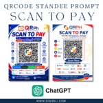 QRCODE SCAN TO PAY STANDEE CHATGPT PROMPT